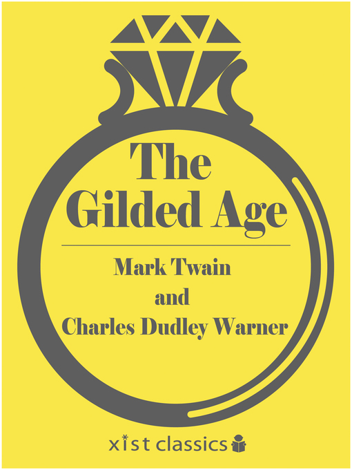 Title details for The Gilded Age by Mark Twain - Available